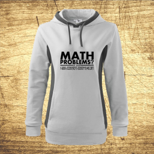Dámska mikina s motívom Math problems?