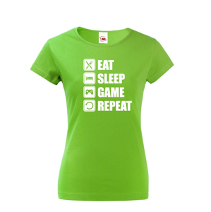 Dámske Geek/hráčske triko EAT, SLEEP, GAME, REPEAT - dokonalý darček