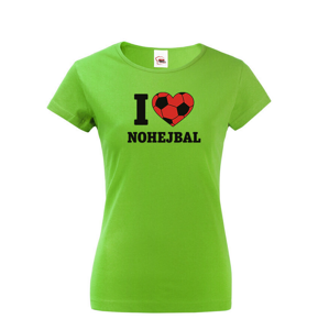 Dámské tričko I love nohejbal - skvelý darček pre milovníkov nohejbalu