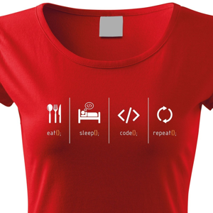 Dámske tričko IT Eat, sleep, code, repeat - pecka na tričko priamo do tvojho šatníka