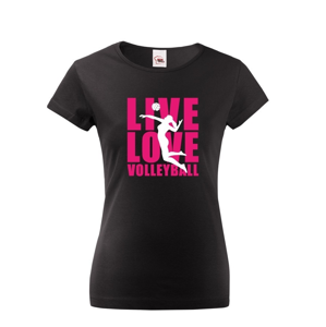 Dámske tričko Live Love Volleyball - ideálne volejbalové tričko