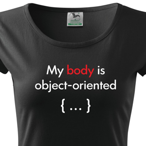 Dámské tričko pre programátorky My body is object oriented
