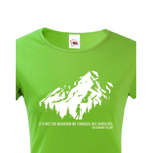 Dámske tričko s citátom horolezca Edmunda Hillaryho