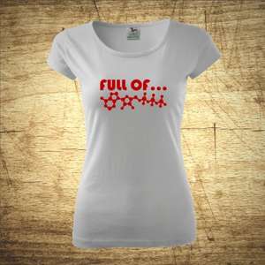 Dámske tričko s motívom Full off...