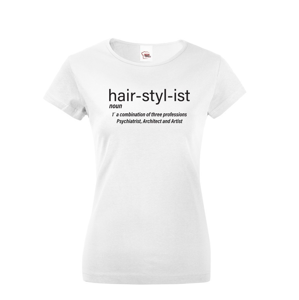 Dámské tričko s potiskem Hair Stylist - ideální dárek pro kadeřnici