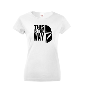 Dámske tričko zo seriálu Mandalorian - This is The Way