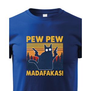 Detské tričko s vtipnou potlačou Pew Pew madafakas! - darček na narodeniny