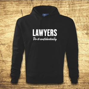 Mikina s kapucňou s motívom Lawyers – Do it confidentially