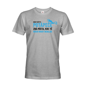 Pánske tričko Nikdy neštvi potápača - ideálny darček