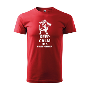 Pánské tričko pre hasičov Keep Calm Im a firefighter