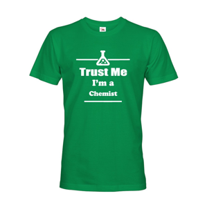 Pánské tričko pro chemiky Trust me, I´m a chemist