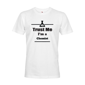 Pánské tričko pro chemiky Trust me, I´m a chemist