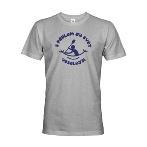 Pánske tričko S pádlom je svet veselší - tričko pre vodákov