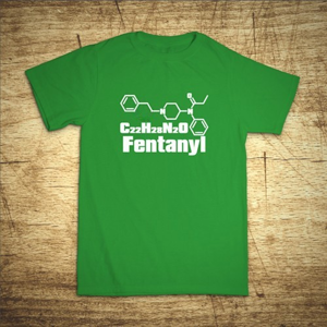 Tričko s motívom Fentanyl