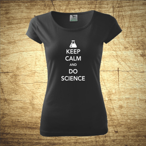 Tričko s motívom Keep calm and do science